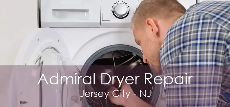 Admiral Dryer Repair Jersey City - NJ