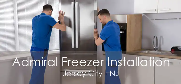 Admiral Freezer Installation Jersey City - NJ