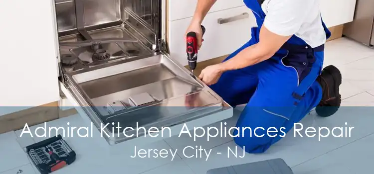 Admiral Kitchen Appliances Repair Jersey City - NJ