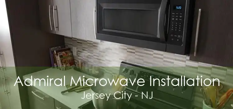 Admiral Microwave Installation Jersey City - NJ