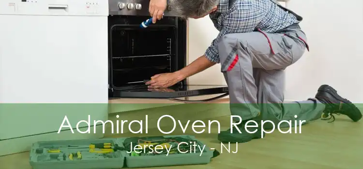 Admiral Oven Repair Jersey City - NJ