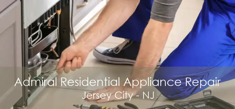 Admiral Residential Appliance Repair Jersey City - NJ