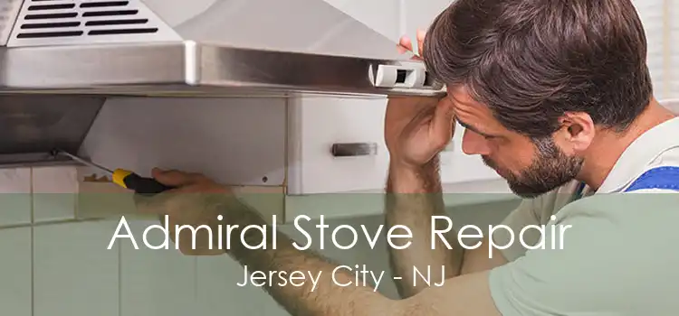 Admiral Stove Repair Jersey City - NJ