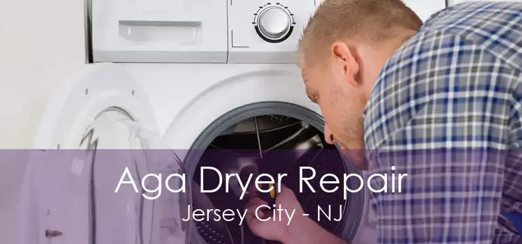 Aga Dryer Repair Jersey City - NJ