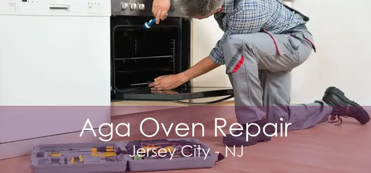 Aga Oven Repair Jersey City - NJ