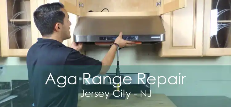 Aga Range Repair Jersey City - NJ