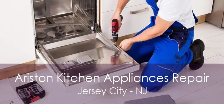 Ariston Kitchen Appliances Repair Jersey City - NJ