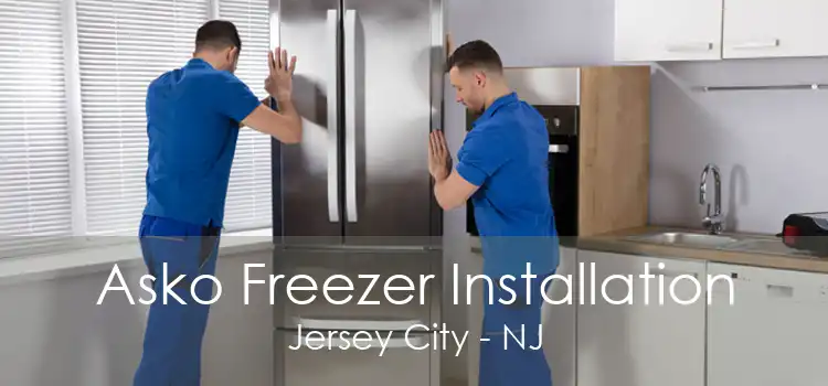 Asko Freezer Installation Jersey City - NJ