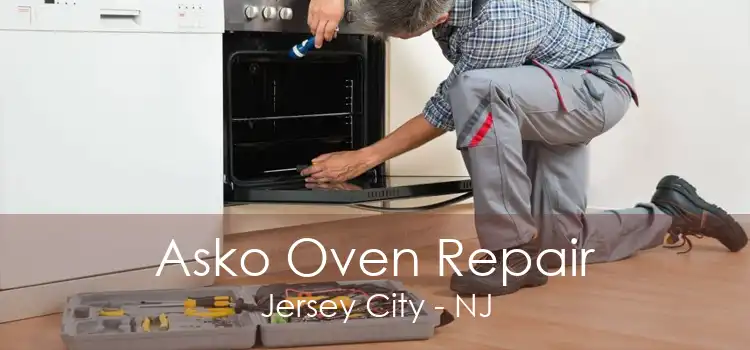 Asko Oven Repair Jersey City - NJ