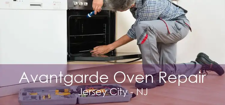 Avantgarde Oven Repair Jersey City - NJ