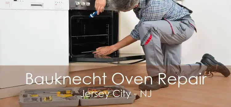 Bauknecht Oven Repair Jersey City - NJ