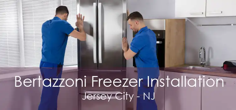 Bertazzoni Freezer Installation Jersey City - NJ