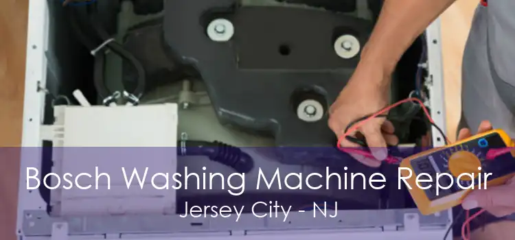 Bosch Washing Machine Repair Jersey City - NJ