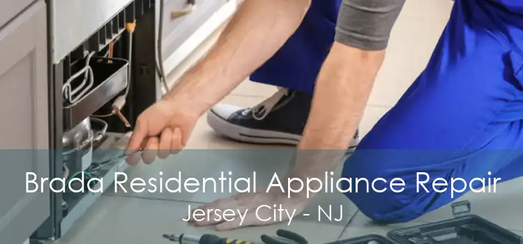 Brada Residential Appliance Repair Jersey City - NJ