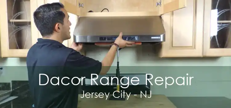 Dacor Range Repair Jersey City - NJ