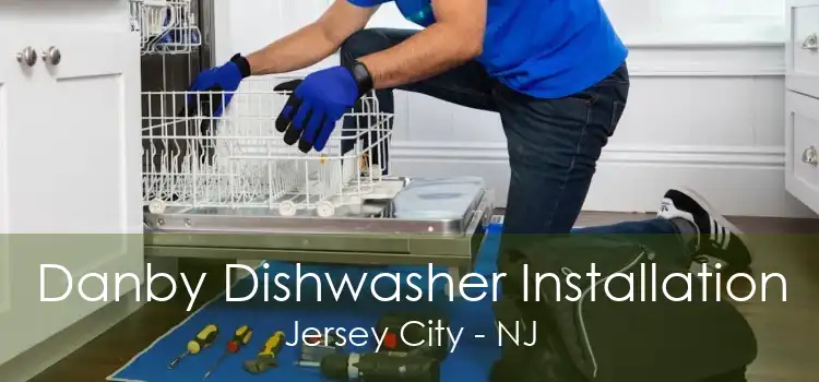 Danby Dishwasher Installation Jersey City - NJ