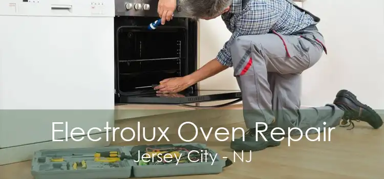 Electrolux Oven Repair Jersey City - NJ