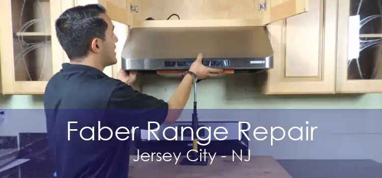 Faber Range Repair Jersey City - NJ