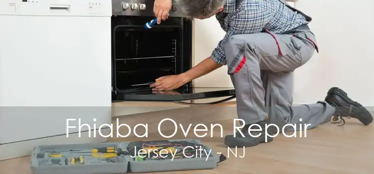 Fhiaba Oven Repair Jersey City - NJ