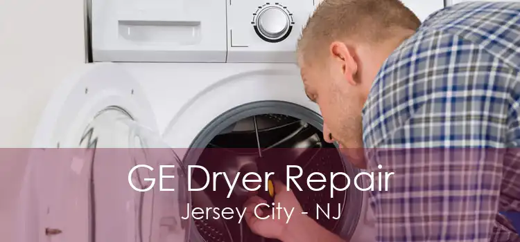 GE Dryer Repair Jersey City - NJ