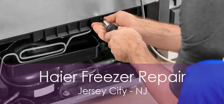 Haier Freezer Repair Jersey City - NJ