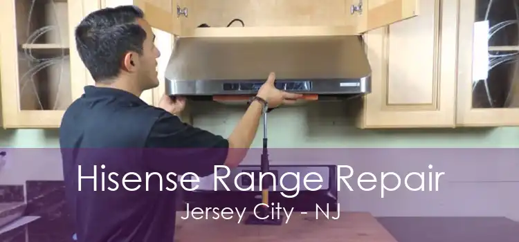 Hisense Range Repair Jersey City - NJ