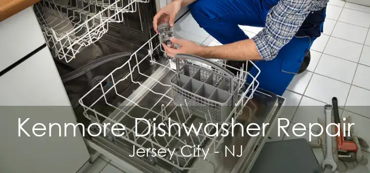 Kenmore Dishwasher Repair Jersey City - NJ