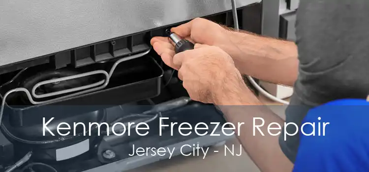 Kenmore Freezer Repair Jersey City - NJ