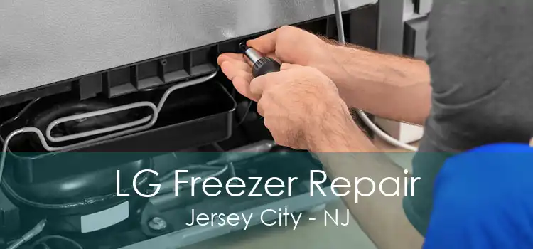 LG Freezer Repair Jersey City - NJ