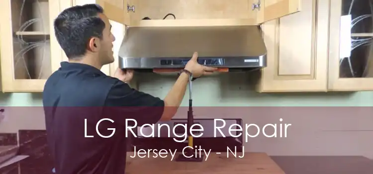 LG Range Repair Jersey City - NJ