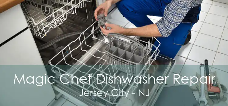 Magic Chef Dishwasher Repair Jersey City - NJ