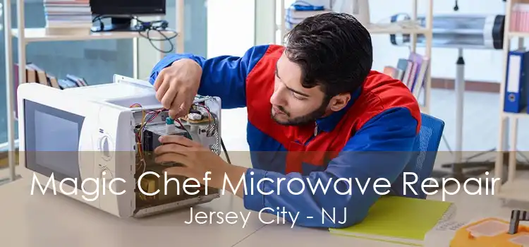 Magic Chef Microwave Repair Jersey City - NJ