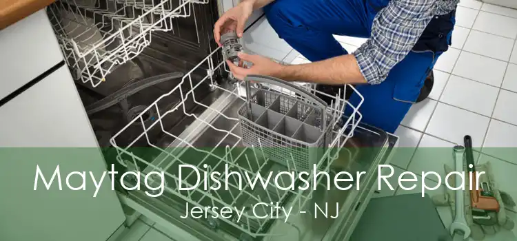 Maytag Dishwasher Repair Jersey City - NJ