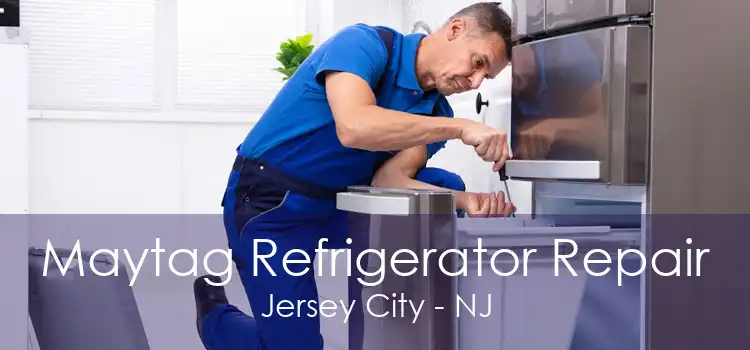 Maytag Refrigerator Repair Jersey City - NJ