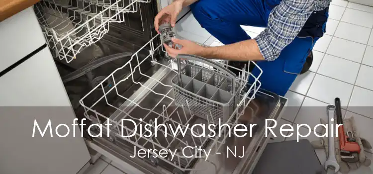 Moffat Dishwasher Repair Jersey City - NJ