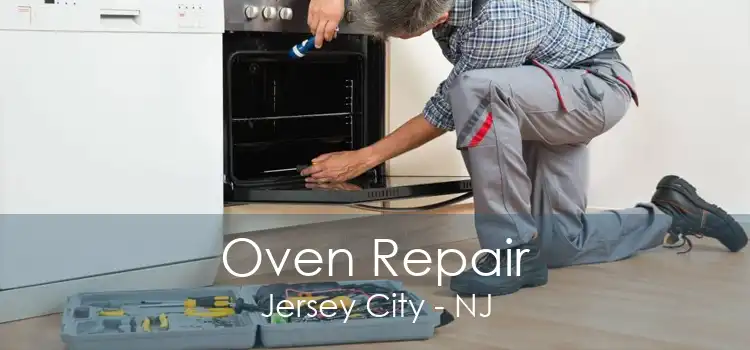 Oven Repair Jersey City - NJ