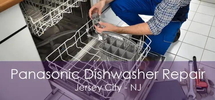 Panasonic Dishwasher Repair Jersey City - NJ