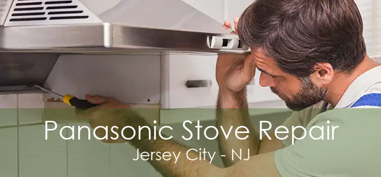 Panasonic Stove Repair Jersey City - NJ