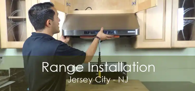 Range Installation Jersey City - NJ