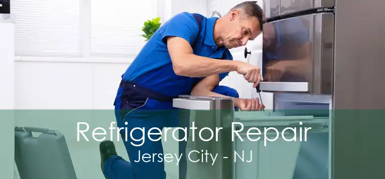 Refrigerator Repair Jersey City - NJ