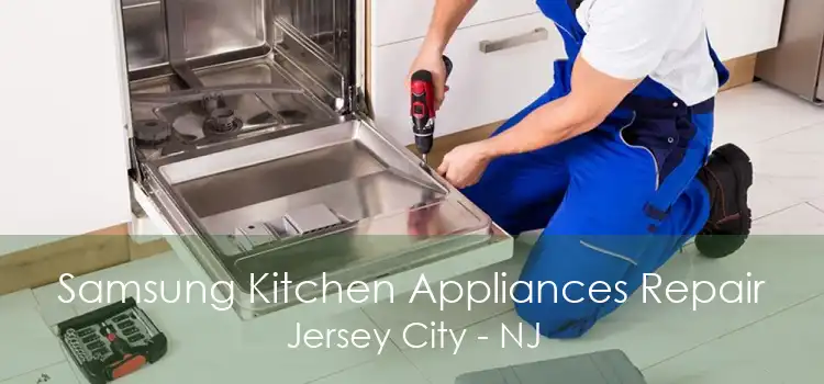 Samsung Kitchen Appliances Repair Jersey City - NJ