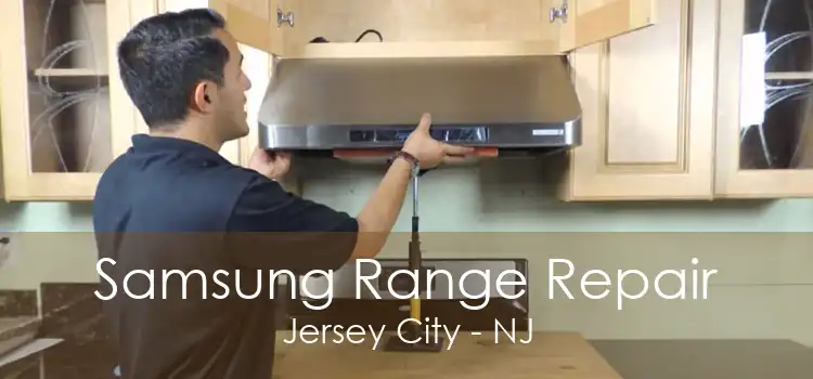 Samsung Range Repair Jersey City - NJ