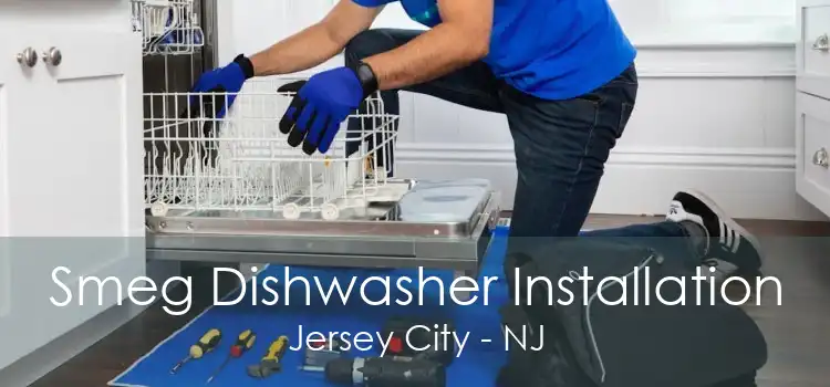 Smeg Dishwasher Installation Jersey City - NJ