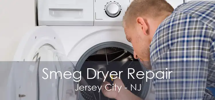 Smeg Dryer Repair Jersey City - NJ