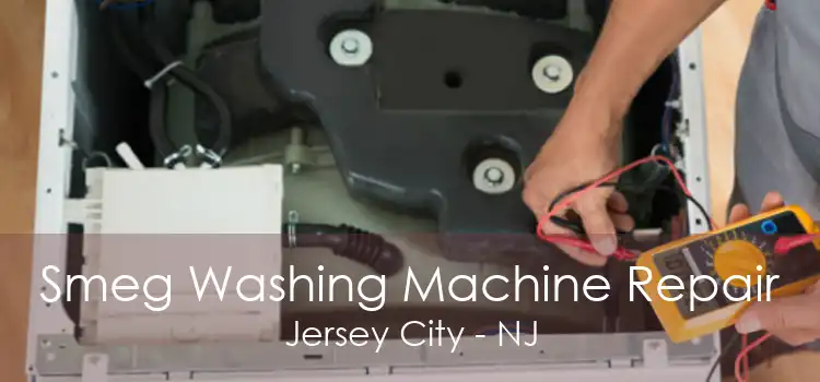 Smeg Washing Machine Repair Jersey City - NJ