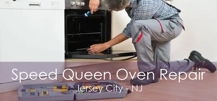 Speed Queen Oven Repair Jersey City - NJ