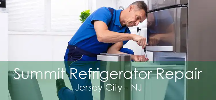 Summit Refrigerator Repair Jersey City - NJ