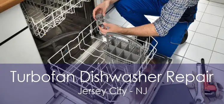 Turbofan Dishwasher Repair Jersey City - NJ