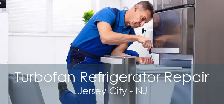 Turbofan Refrigerator Repair Jersey City - NJ