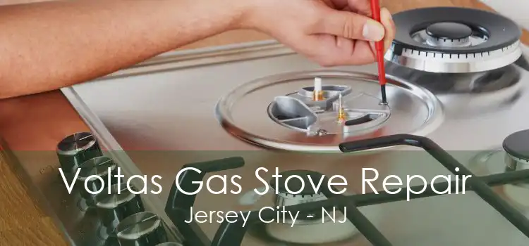 Voltas Gas Stove Repair Jersey City - NJ